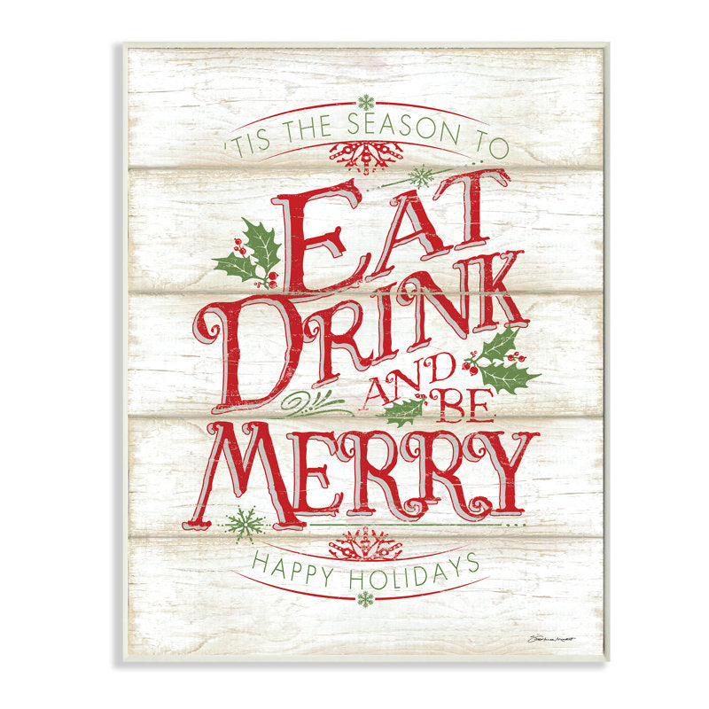 Eat Drink And Be Merry by Stephanie Workman Marrot