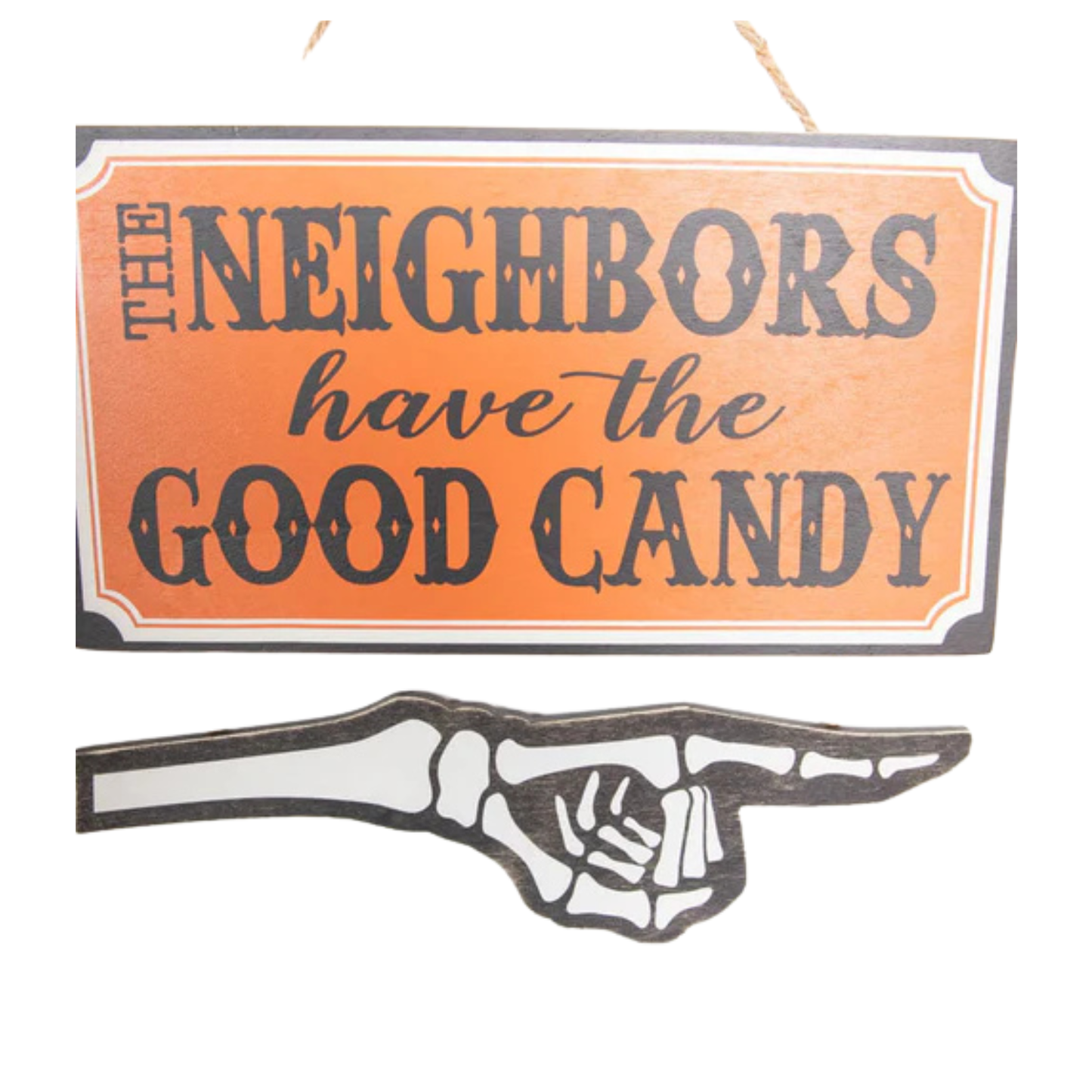13” “The Neighbors Have The Good Candy” Halloween Sign Funny Door or Wall Décor