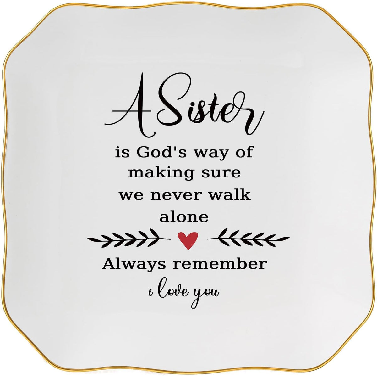 Sister Gifts from Sister Ring Jewelry Dish - A Sister is God's Way of Making Sure We Never Walk Alone, Christmas Mother's Day Valentien's Birthday Gift for Sisters from Sisters Adult