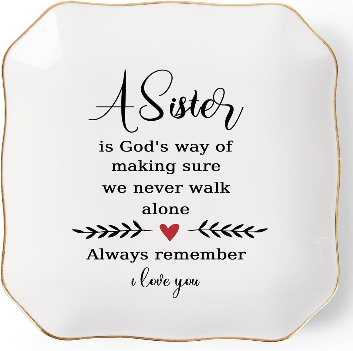 Sister Gifts from Sister Ring Jewelry Dish - A Sister is God's Way of Making Sure We Never Walk Alone, Christmas Mother's Day Valentien's Birthday Gift for Sisters from Sisters Adult