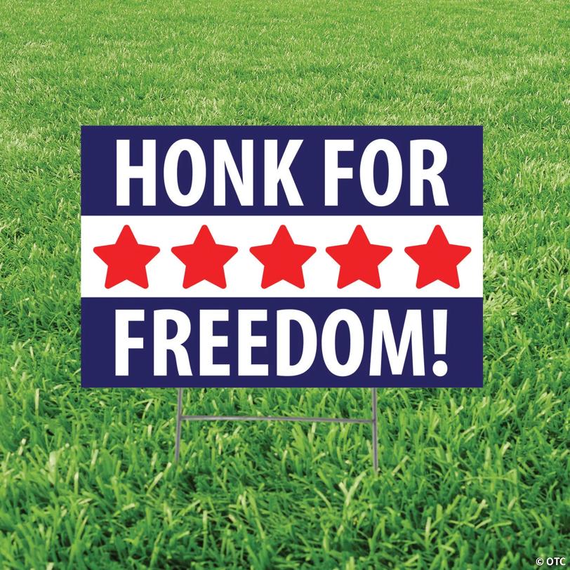 Honk for Freedom Yard Sign
