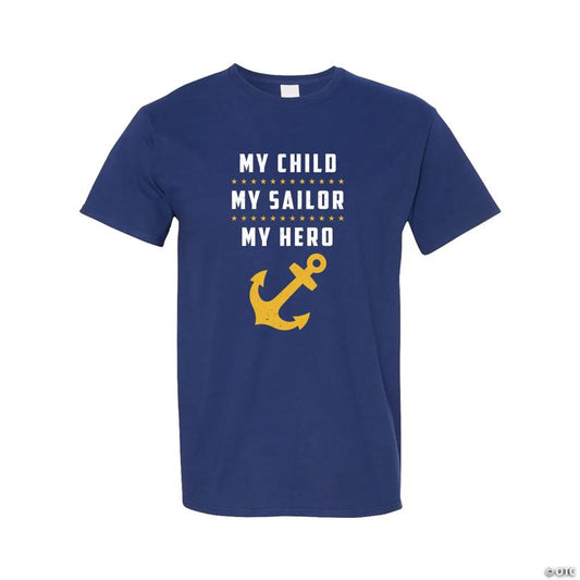 My Child, My Sailor, My Hero Adult’s T-Shirt