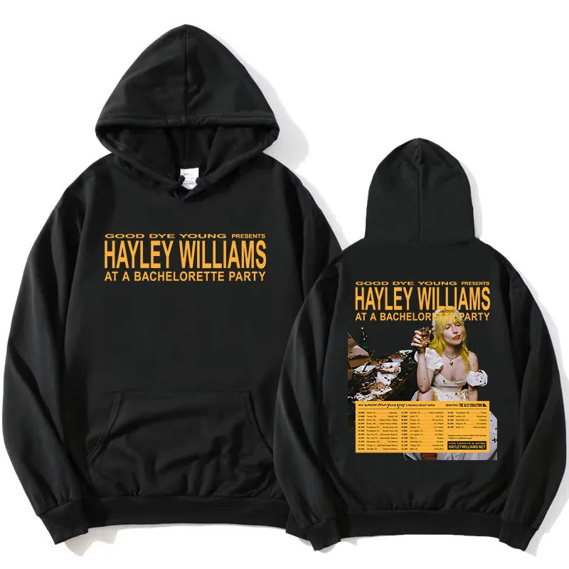 Good Bye Young HAYLEY WILLIAMS AT A BACHELORETTE PARTY Hoodies Female Winter Long Sleeve Sweatshirts Graphic Clothing Sudaderas