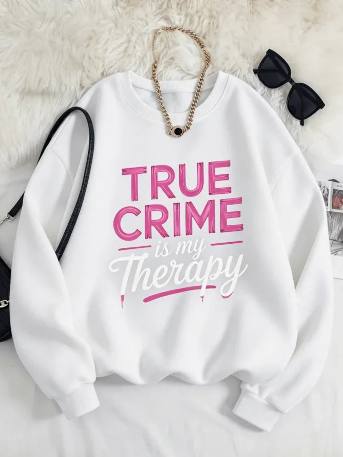 Women True Crime Is My Therapy Pink Letter Graphic Crewneck Sweatshirt, Chic Loose Long Sleeve Pullover, Fall Casual Outfit True Crime Lover Sweatshirt
