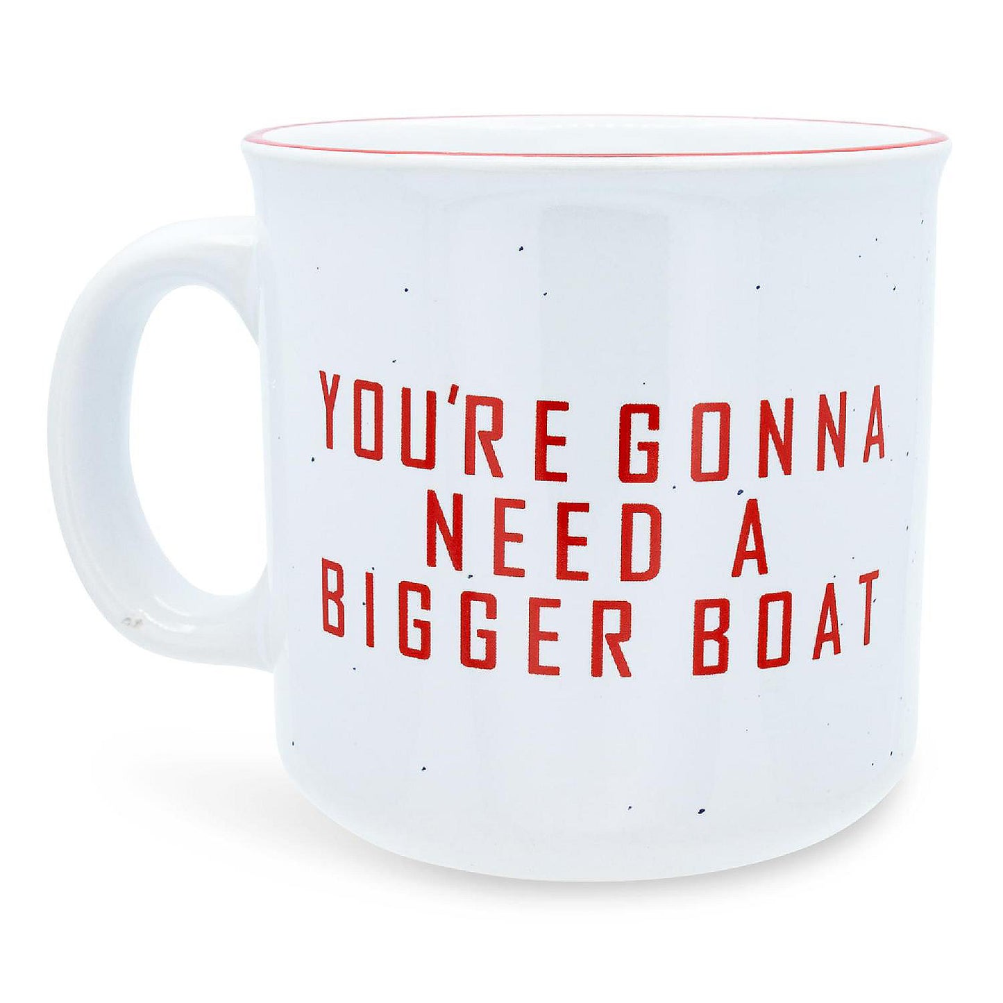 JAWS "You're Gonna Need A Bigger Boat" Ceramic Camper Mug Holds 20 Ounces | USA Decoration®