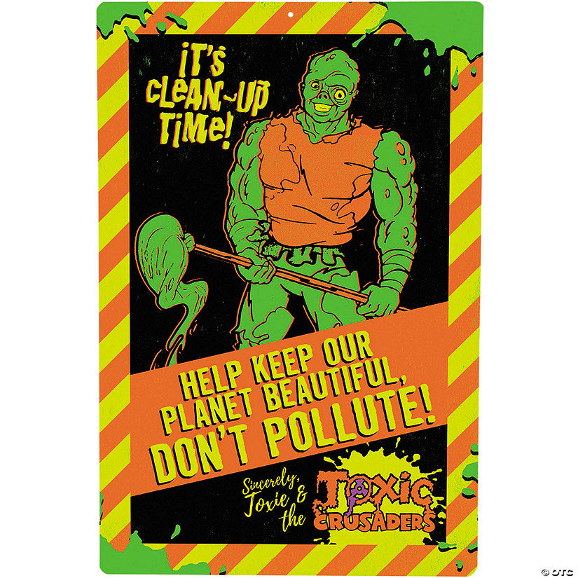 The Toxic Avenger™ Don’t Pollute Metal Sign | USA Decoration®